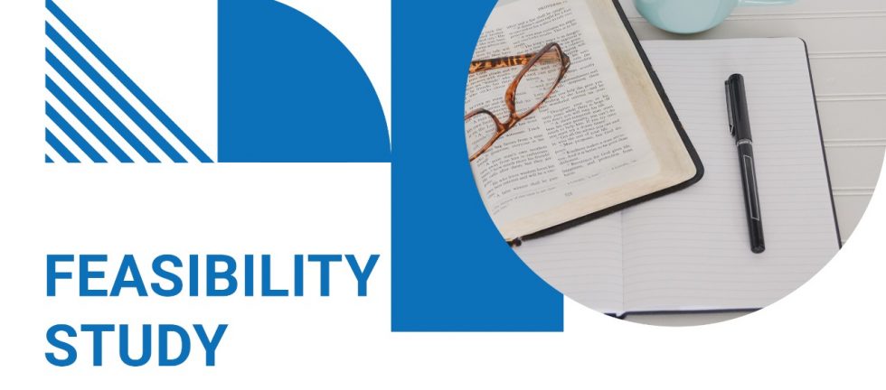 The importance of feasibility study