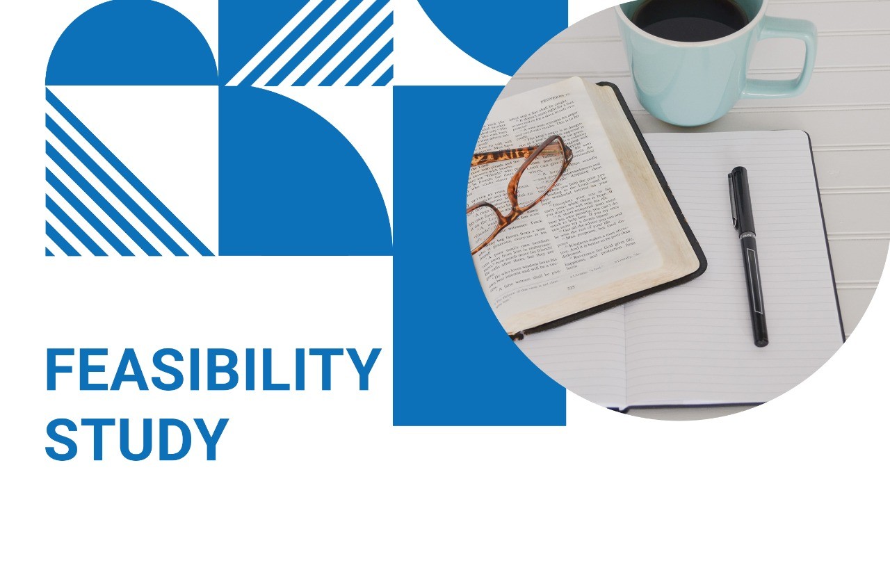 The importance of feasibility study